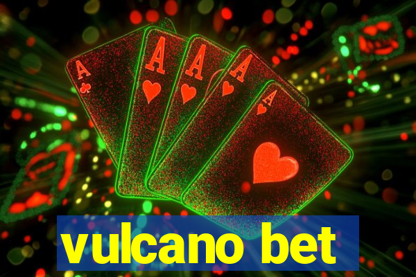 vulcano bet